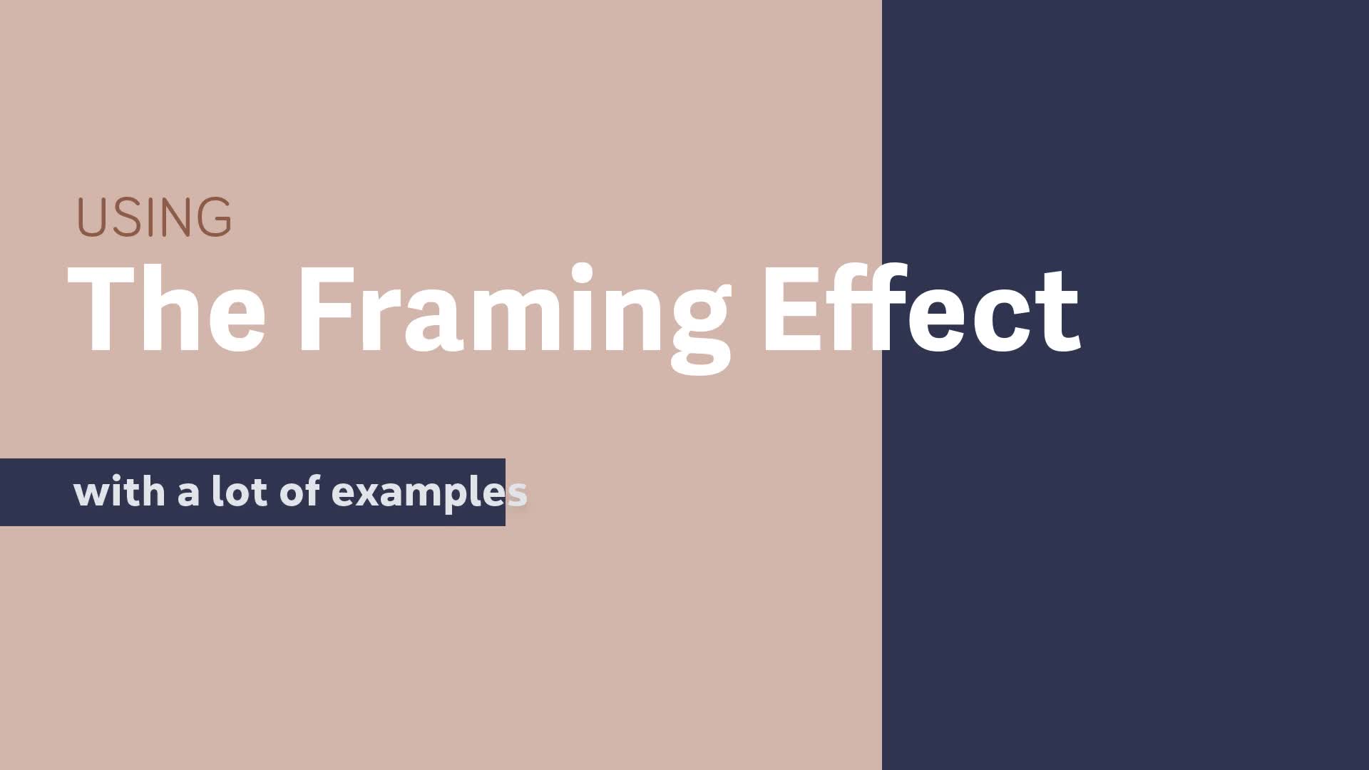 The Framing Effect